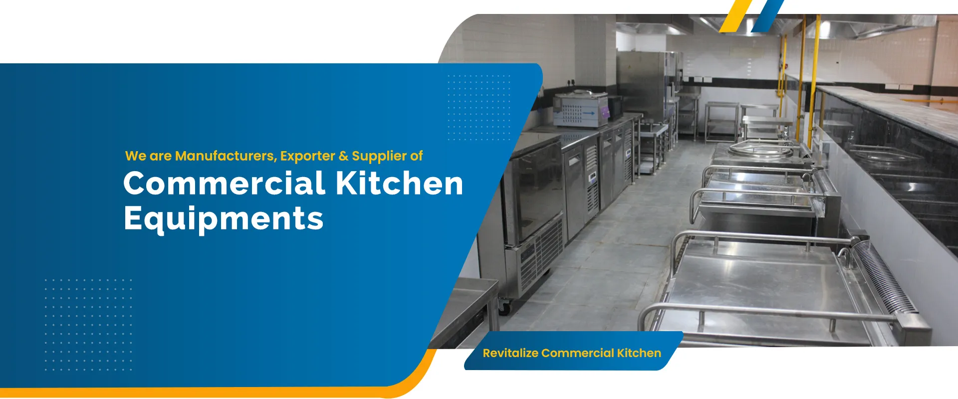 Manufacturers, Exporters & Supplier of Kitchen Equipment.